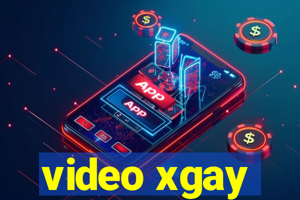 video xgay